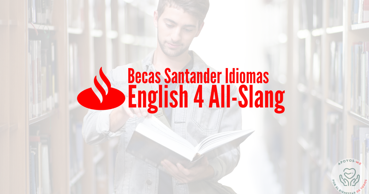 Conoce y registrate en “Becas Santander Idiomas
